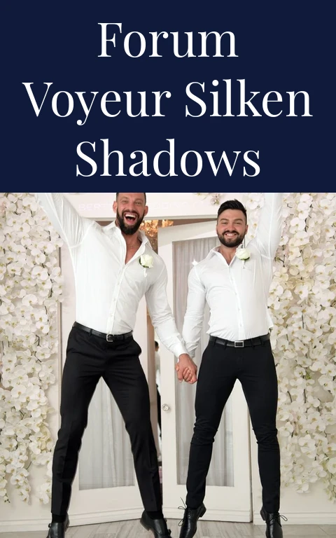 Forum Voyeur Silken Shadows