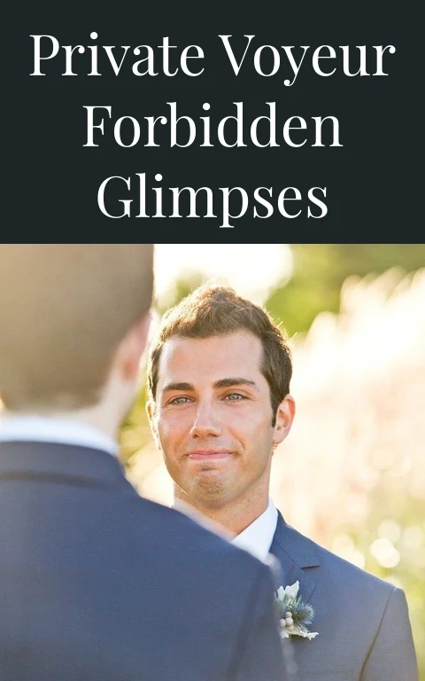 Private Voyeur Forbidden Glimpses