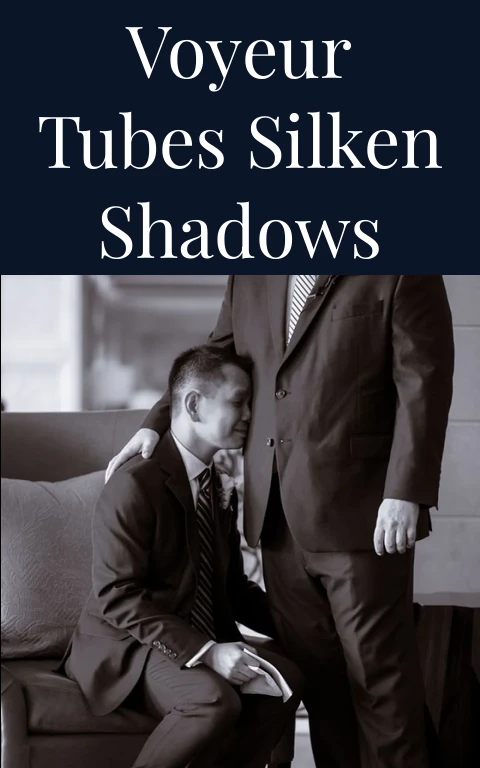 Voyeur Tubes Silken Shadows