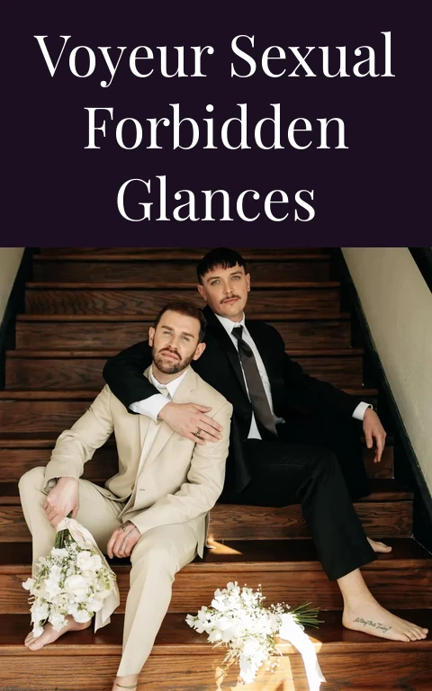 Voyeur Sexual Forbidden Glances