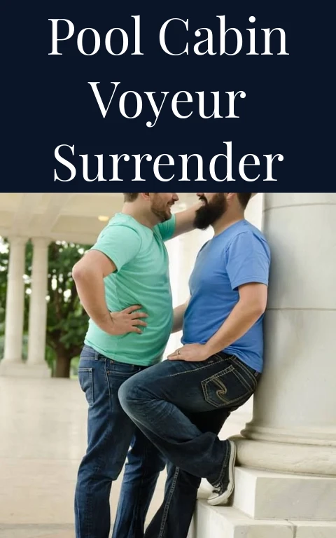 Pool Cabin Voyeur Surrender