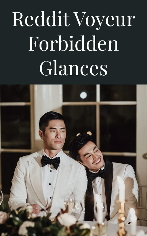 Reddit Voyeur Forbidden Glances