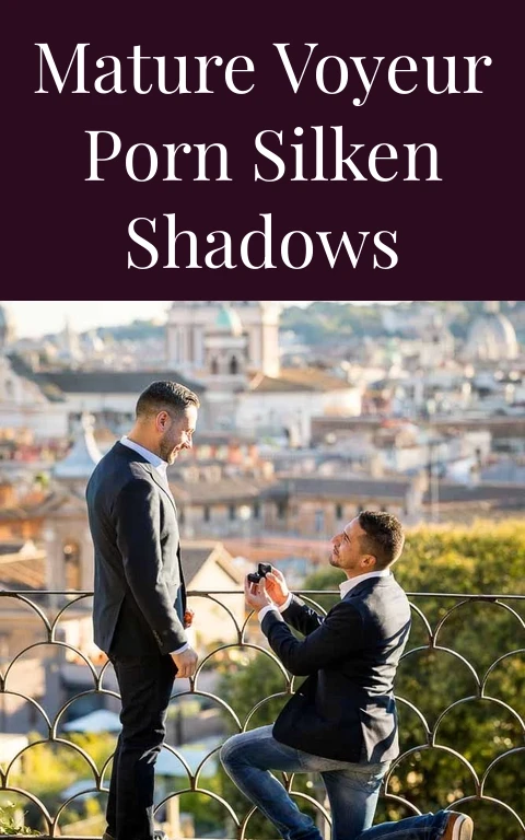 Mature Voyeur Porn Silken Shadows