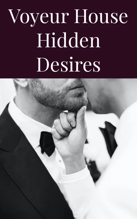 Voyeur House Hidden Desires