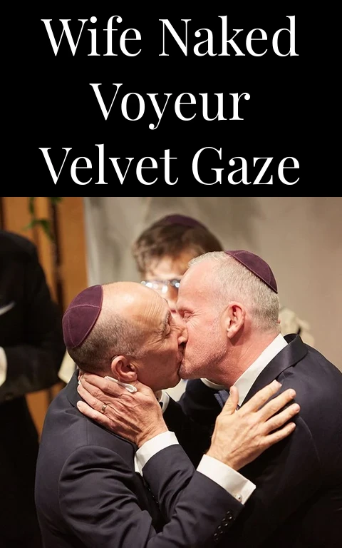 Wife Naked Voyeur Velvet Gaze