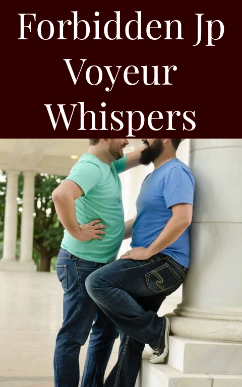 Forbidden Jp Voyeur Whispers