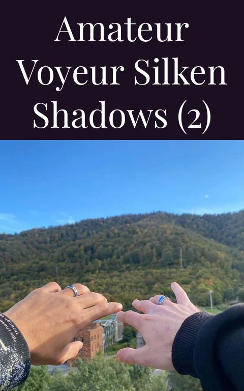 Amateur Voyeur Silken Shadows (2)