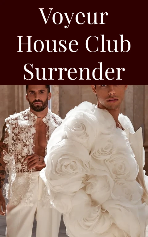 Voyeur House Club Surrender