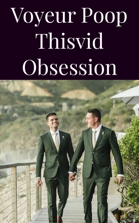 Voyeur Poop Thisvid Obsession