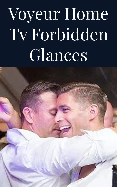 Voyeur Home TV Forbidden Glances