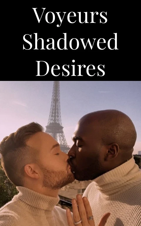 Voyeurs Shadowed Desires