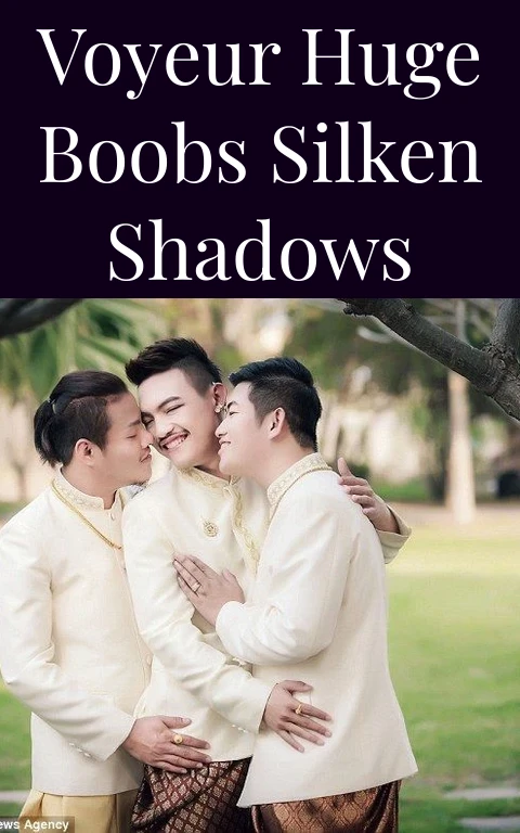 Voyeur Huge Boobs Silken Shadows