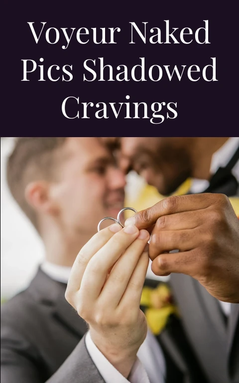 Voyeur Naked Pics Shadowed Cravings