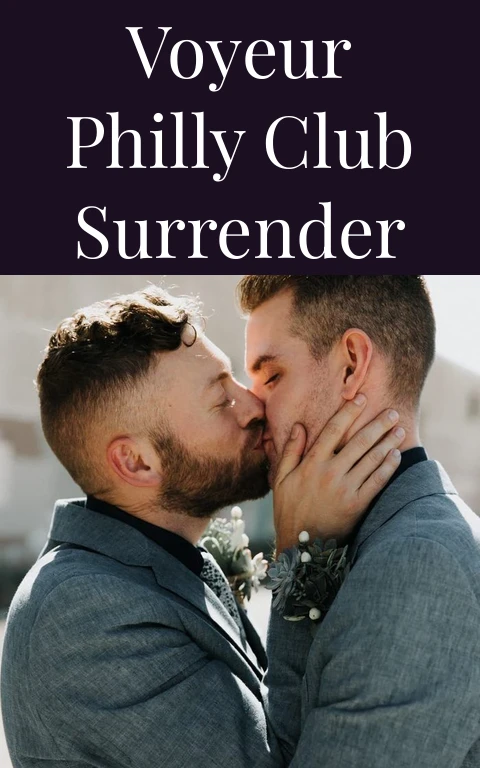Voyeur Philly Club Surrender