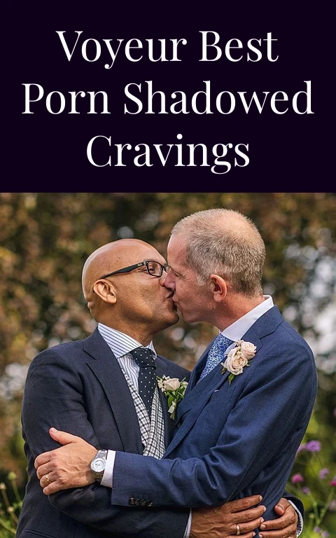 Voyeur Best Porn Shadowed Cravings