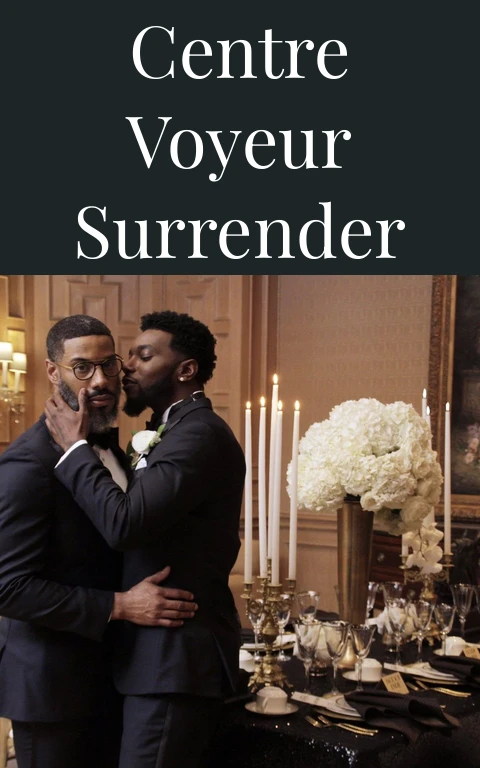 Centre Voyeur Surrender